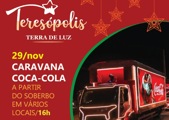 NATAL 2024: CARAVANA ILUMINADA COCA-COLA E CONCERTOS ABREM A PROGRAMAÇÃO EM TERESÓPOLIS