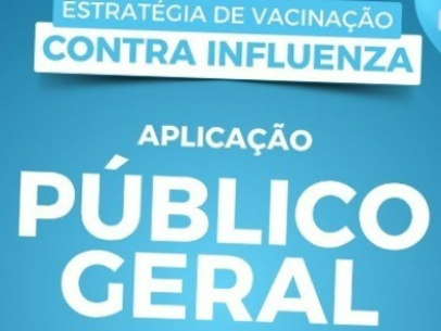 VACINAÇÃO CONTRA A INFLUENZA LIBERADA PARA O PÚBLICO GERAL A PARTIR DESTA QUARTA-FEIRA